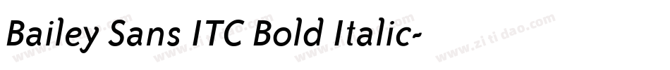Bailey Sans ITC Bold Italic字体转换